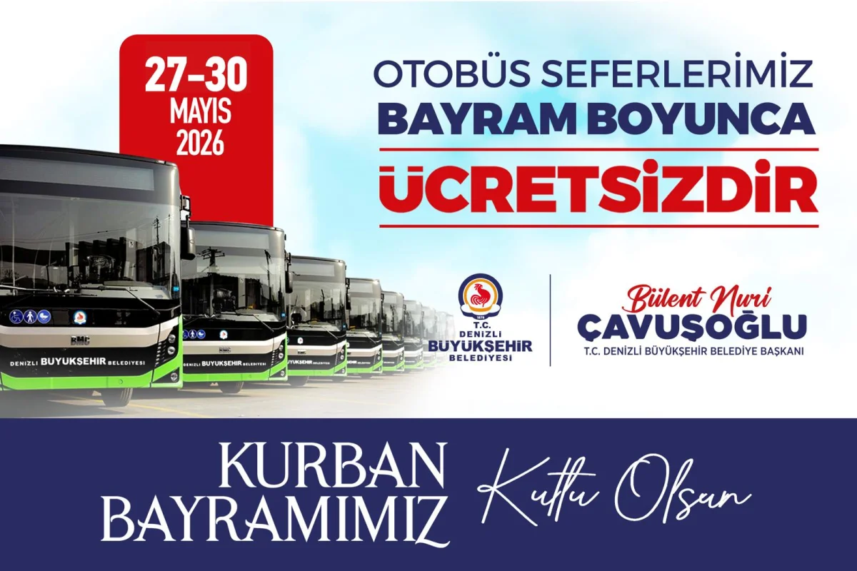 Denizli Büyükşehir Belediyesi Kurban Bayramı Ücretsiz Otobüs Seferleri Duyurusu Pop-up 25-26 Mayıs 2026
