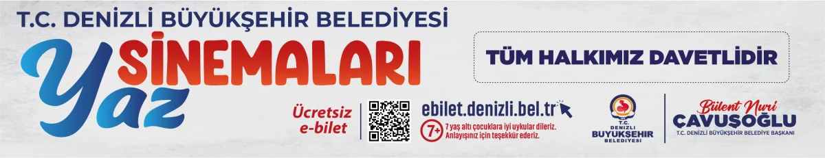 Denizli Büyükşehir Belediyesi Yaz Sinemaları Banner Reklamı 27 temmuz - 3 Ağustos 2026